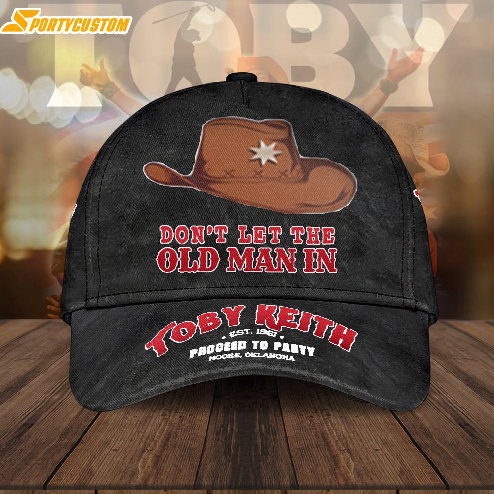 Toby Keith Don't Let The Old Man In Baseball Cap Print For Fans