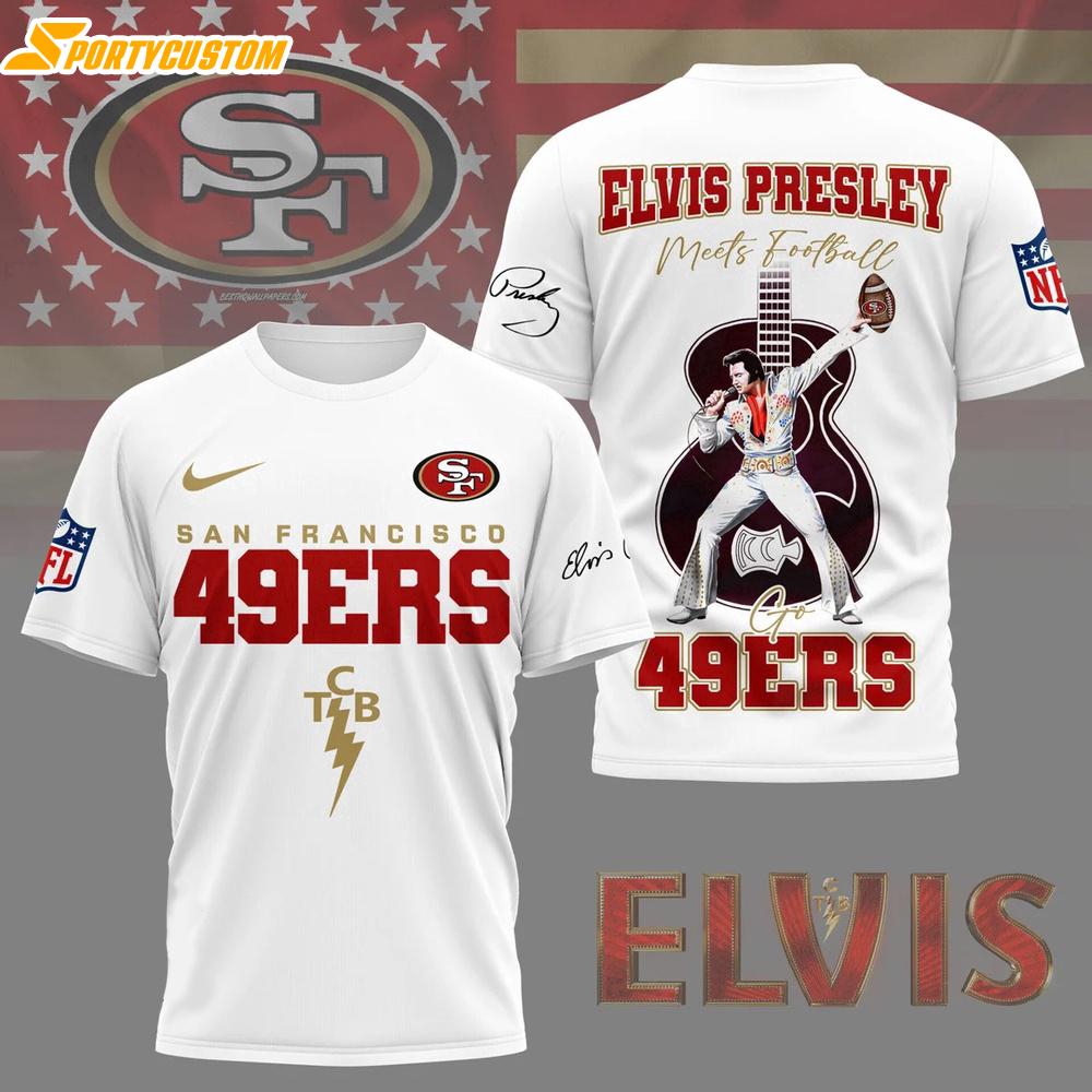 San Francisco 49ers NFL Elvis Presley 3D Shirt Gift For Fans